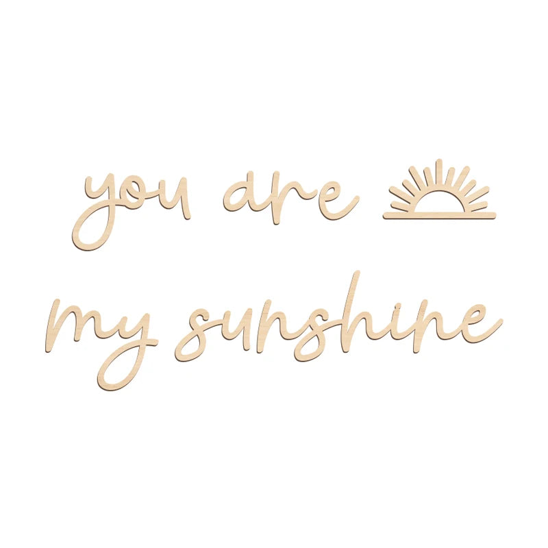 DÉCORATION MURALE EN BOIS- "YOU ARE MY SUNSHINE"